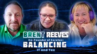 Brent Reeves, Co-Founder of CereTax: Balancing IT and Tax