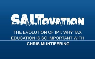 The Evolution of IPT: Why Tax Education is So Important with Chris Muntifering (Part 2)