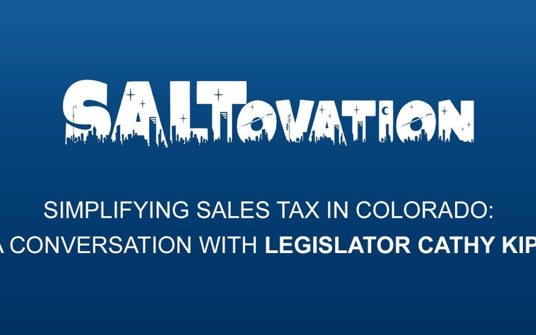 Simplifying Sales Tax in Colorado: A Conversation with Legislator Cathy Kipp (Part 2)