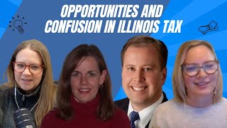 Opportunities and Confusion in Illinois Tax