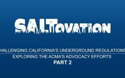Challenging California’s Underground Regulations: Exploring the ACMA’s Advocacy Efforts Part 2