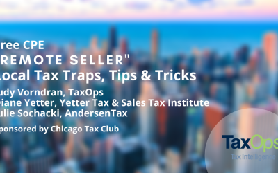 “Remote Seller” Local Tax Traps, Tips & Tricks (Free CPE)