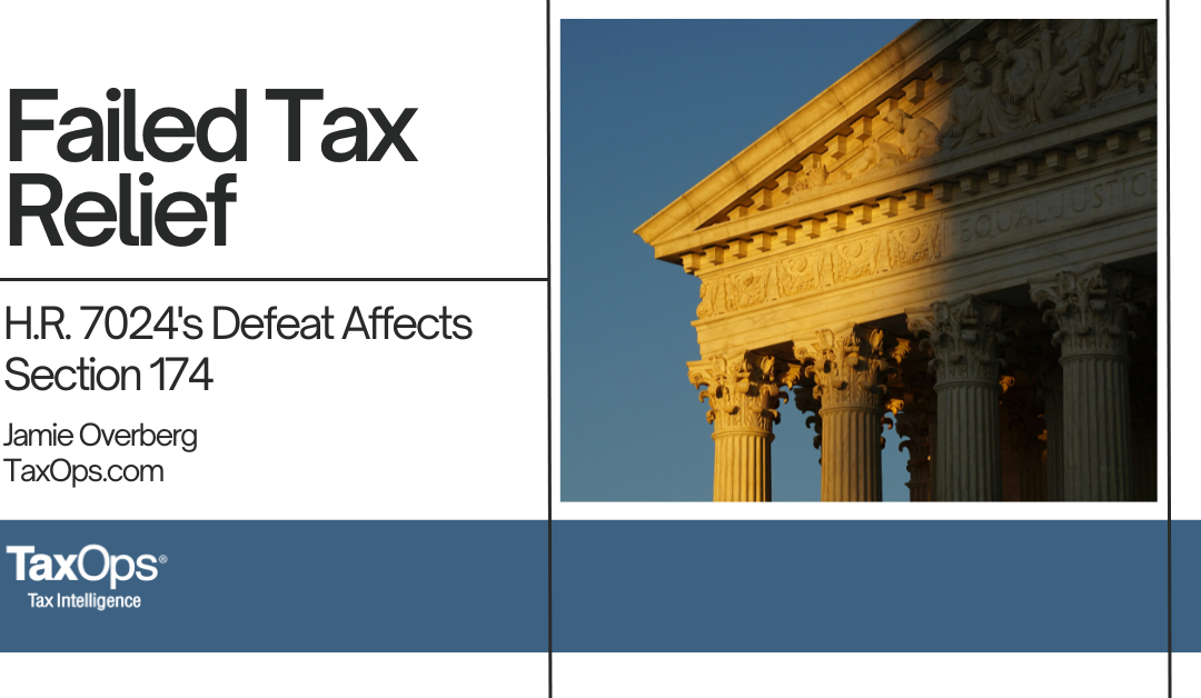 Failed Tax Relief: How H.R. 7024’s Defeat Affects Section 174