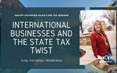 Judy Vorndran Moderates International Businesses and the State Tax Twist CPE