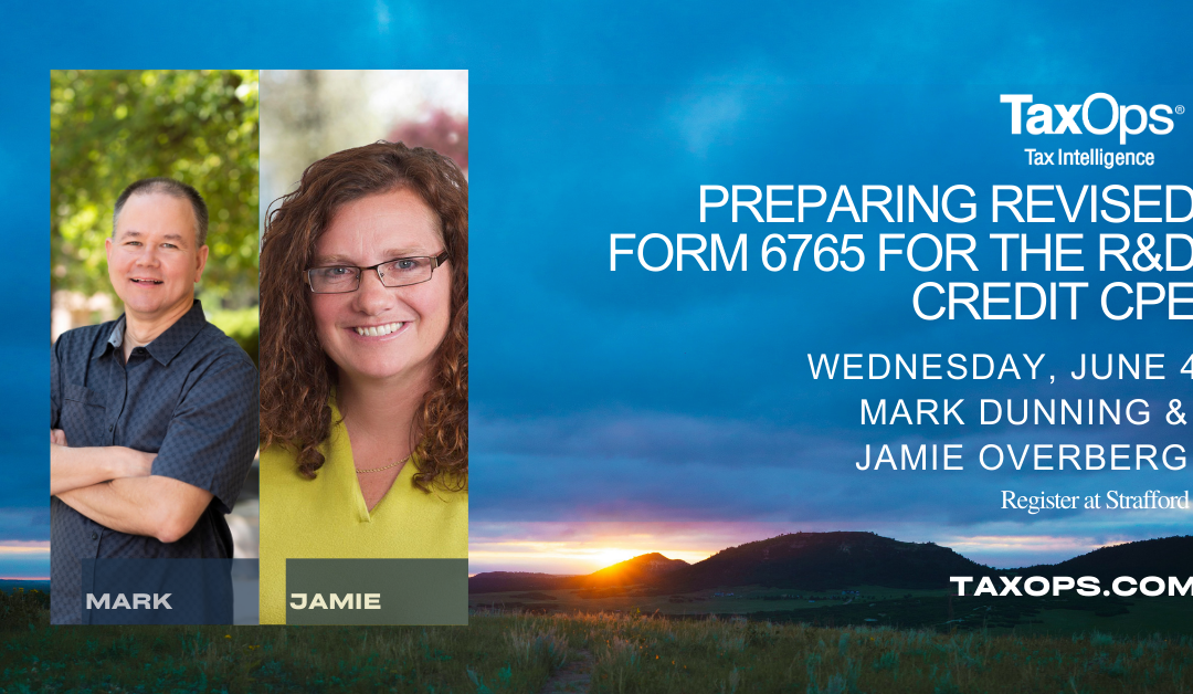 Preparing Revised Form 6765 for the R&D Credit CPE
