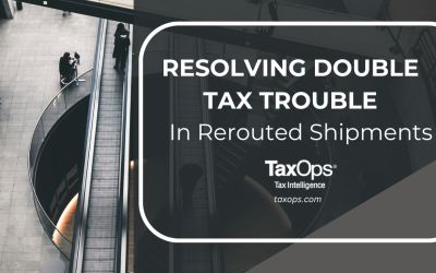 Resolving Double Tax Trouble in Rerouted Shipments