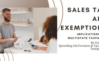 Sales Tax and Exemptions, Implications for Multistate Taxpayers