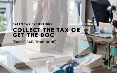 Sales Tax Exemption Certificates: Collect the Tax or Get the Doc