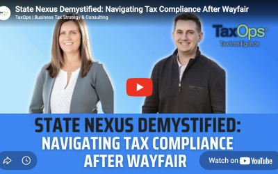 State Nexus Demystified: Navigating Tax Compliance After Wayfair, Episode 1