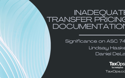 Significance of Inadequate Transfer Pricing Documentation on ASC 740