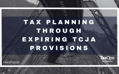 Tax Planning Through Expiring TCJA Provisions
