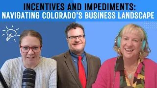 Incentives and Impediments: Navigating Colorado’s Business Landscape