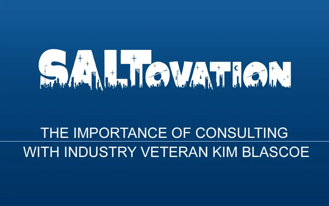 The Importance of Consulting with Industry Veteran Kim Blascoe