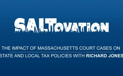 The Impact of Massachusetts Court Cases on State and Local Tax Policies with Richard Jones