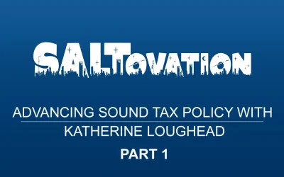 Advancing Sound Tax Policy with Katherine Loughead, Part 1