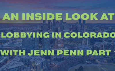 An Inside Look at Lobbying in Colorado with Jenn Penn